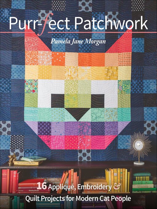 Title details for Purr-fect Patchwork by Pamela Jane Morgan - Available